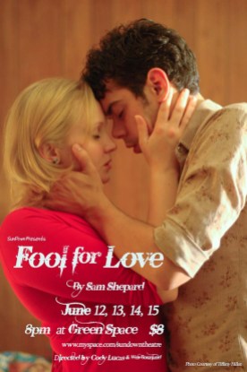 FOOL FOR LOVE by Sam Shepard dir. Cody Lucas 2008